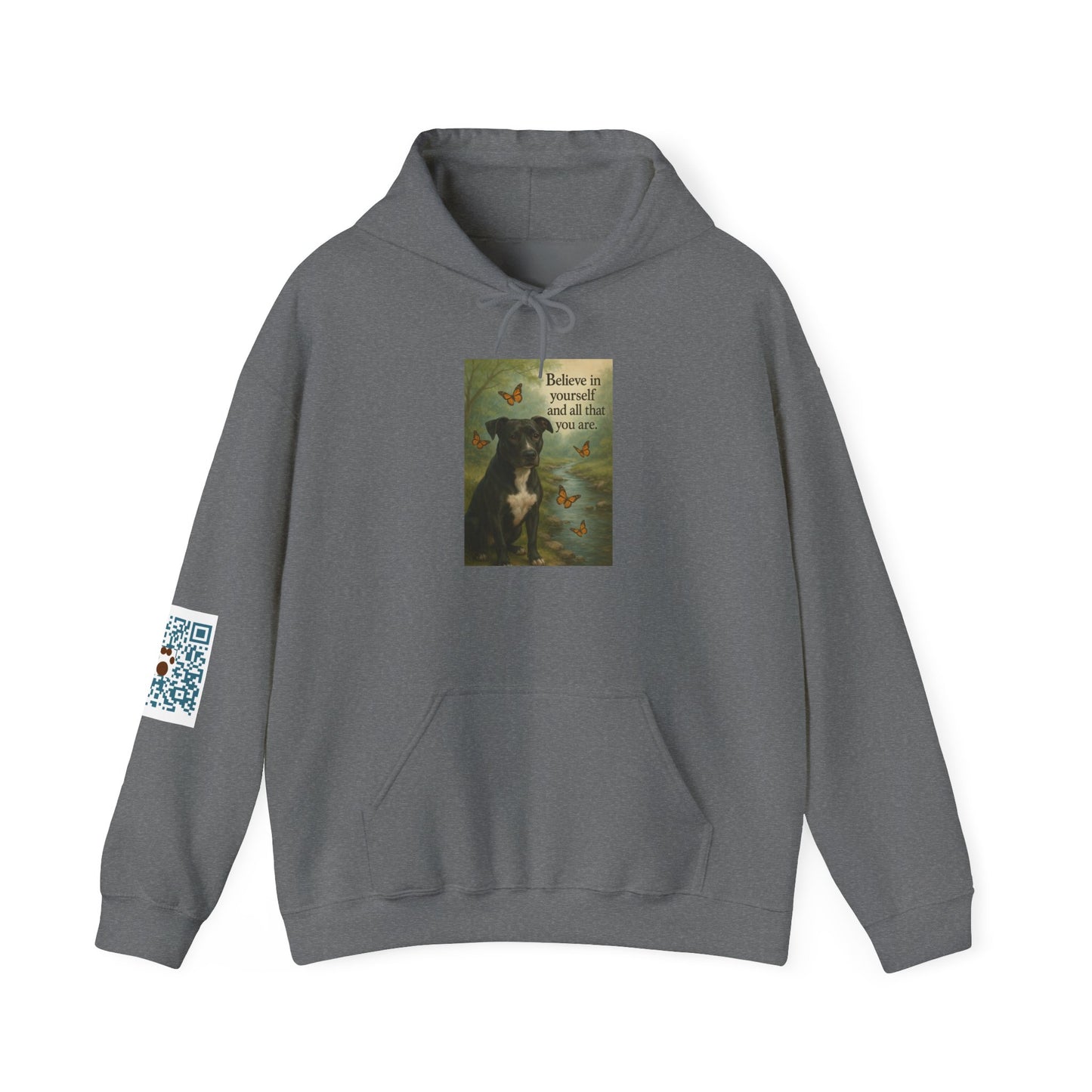 Believe in Yourself ~ unisex Hoodie - S - 5XL ~ Shelter Animal Donation