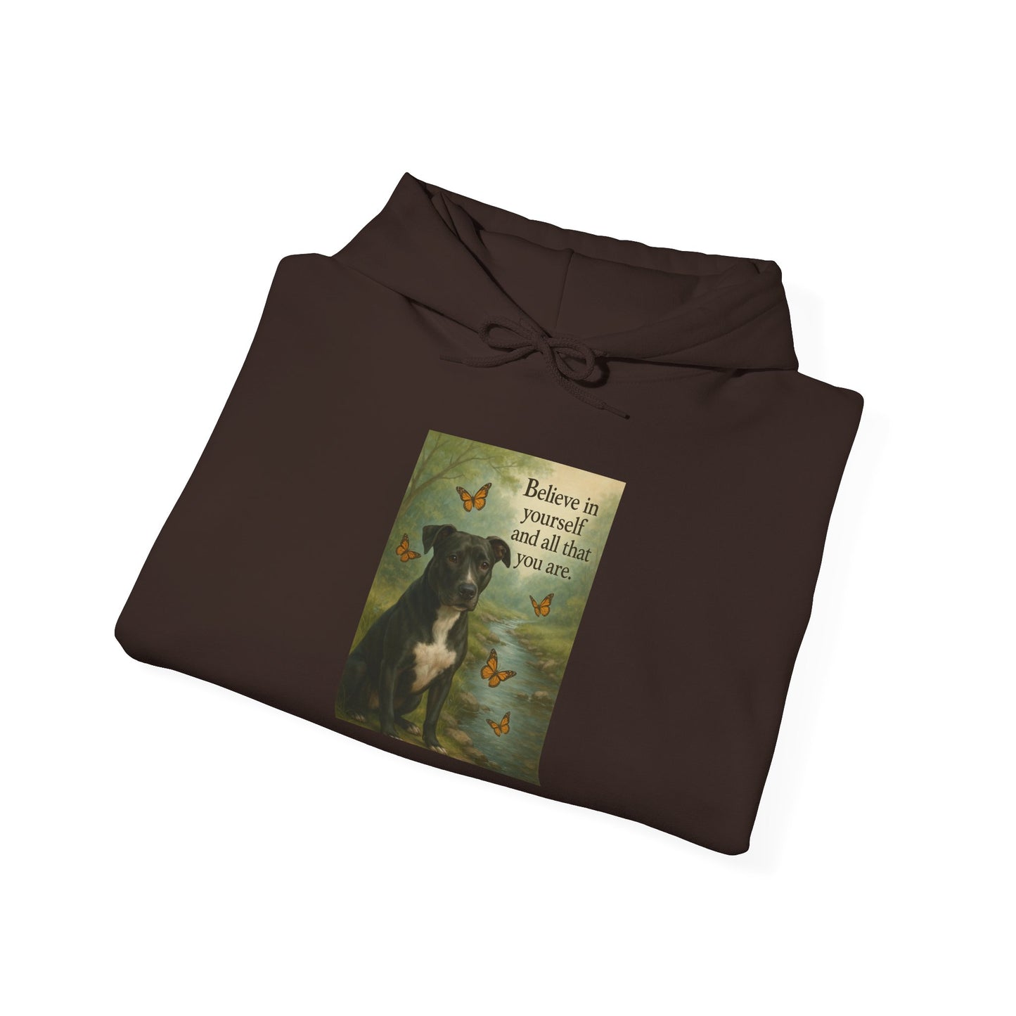 Believe in Yourself ~ unisex Hoodie - S - 5XL ~ Shelter Animal Donation